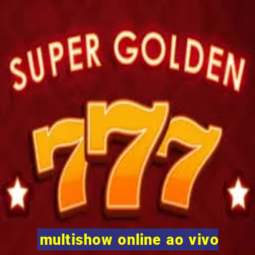 multishow online ao vivo